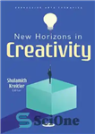 دانلود کتاب New Horizons in Creativity – افق های جدید در خلاقیت