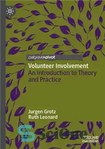 دانلود کتاب Volunteer Involvement: An Introduction to Theory and Practice – مشارکت داوطلبانه: مقدمه ای بر نظریه و عمل