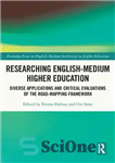 دانلود کتاب Researching English-Medium Higher Education: Diverse Applications and Critical Evaluations of the ROAD-MAPPING Framework – تحقیق در مورد آموزش...