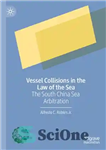 دانلود کتاب Vessel Collisions in the Law of the Sea: The South China Sea Arbitration – برخورد کشتی در قانون...