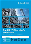 دانلود کتاب The HAZOP Leader’s Handbook: How to Plan and Conduct Successful HAZOP Studies – کتاب راهنمای HAZOP Leader: چگونه...