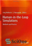 دانلود کتاب Human-in-the-Loop Simulations: Methods and Practice – شبیه سازی انسان در حلقه: روش ها و تمرین