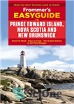 دانلود کتاب Frommer’s EasyGuide to Prince Edward Island, Nova Scotia and New Brunswick – EasyGuide فرومر به جزیره پرنس ادوارد،...