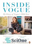 دانلود کتاب Inside Vogue: My Diary Of Vogue’s 100th Year – Inside Vogue: My Diary Of Vogue صدمین سال