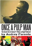 دانلود کتاب Once a Pulp Man: The Secret Life of Judson P. Philips as Hugh Pentecost – Once a Pulp...