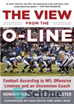 دانلود کتاب The View from the O-Line: Football According to NFL Offensive Linemen and an Uncommon Coach – نمایی از...