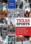 دانلود کتاب Texas Sports: Unforgettable Stories for Every Day of the Year – تگزاس ورزش: داستان های فراموش نشدنی برای...