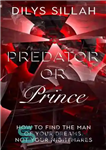 دانلود کتاب Predator or Prince: How to Find the Man of Your Dreams, Not Your Nightmares – درنده یا شاهزاده:...