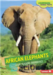دانلود کتاب African Elephants: Massive Tusked Mammals – فیل های آفریقایی: پستانداران عاج دار عظیم