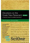 دانلود کتاب Devotions on the Greek New Testament, Volume Two: 52 Reflections to Inspire and Instruct – عبادات در مورد...