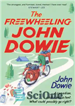 دانلود کتاب The Freewheeling John Dowie – جان دووی آزاده