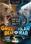 دانلود کتاب Grizzly Bear vs. Polar Bear – خرس گریزلی در مقابل خرس قطبی