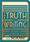 دانلود کتاب The Truth About Writing – حقیقت در مورد نوشتن