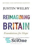 دانلود کتاب Reimagining Britain: Foundations for Hope – تجسم مجدد بریتانیا: مبانی امید