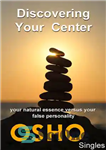 دانلود کتاب Discovering Your Center: Your Natural Essence Versus Your False Personality – کشف مرکز شما: جوهر طبیعی شما در...