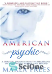 دانلود کتاب American Psychic: A Spiritual Journey from the Heartland to Hollywood, Heaven, and Beyond – روان آمریکایی: سفری معنوی...