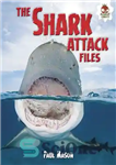 دانلود کتاب The Shark Attack Files – فایل های حمله کوسه