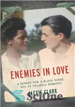 دانلود کتاب Enemies in Love: A German POW, a Black Nurse, and an Unlikely Romance – دشمنان عاشق: یک اسیر...