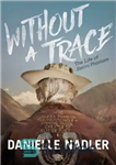 دانلود کتاب Without A Trace: The Life of Sierra Phantom – بدون هیچ ردی: زندگی سیرا فانتوم