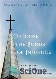 دانلود کتاب To Loose the Bonds of Injustice: The Plight of the Mentally Ill and What the Church Can Do...