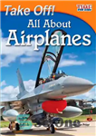 دانلود کتاب Take Off! All about Airplanes – در آوردن! همه چیز در مورد هواپیما