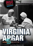 دانلود کتاب Virginia Apgar: Groundbreaking Doctor – ویرجینیا آپگار: دکتر پیشگام