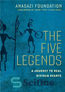 دانلود کتاب The Five Legends: A Journey to Heal Divided Hearts 