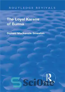 دانلود کتاب The Loyal Karens of Burma – کارن های وفادار برمه