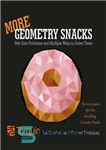 دانلود کتاب More Geometry Snacks: Bite Size Problems and How to Solve Them – اسنک های هندسی بیشتر: مشکلات اندازه...