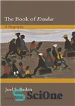 دانلود کتاب The Book of Exodus: A Biography – کتاب خروج: زندگی نامه