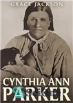 دانلود کتاب Cynthia Ann Parker – سینتیا آن پارکر