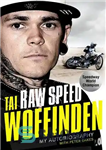 دانلود کتاب Raw Speed–The Autobiography of the Three-Times World Speedway Champion – سرعت خام–زندگینامه قهرمان سه بار جهانی سرعت