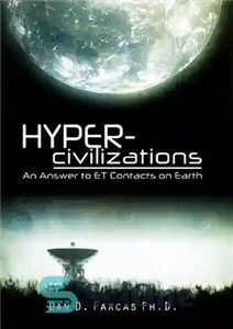 دانلود کتاب Hyper-civilizations: An answer to ET contacts on Earth – ابرتمدن ها: پاسخی به مخاطبین ET روی زمین