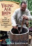 دانلود کتاب Viking Age Brew: The Craft of Brewing Sahti Farmhouse Ale – Viking Age Brew: The Craft of Brewing...