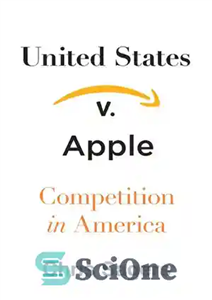 دانلود کتاب United States V. Apple: Competition in America – ایالات متحده آمریکا V. اپل: رقابت در آمریکا