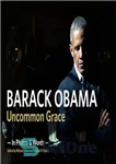 دانلود کتاب Barack Obama: Uncommon Grace – باراک اوباما: گریس غیر معمول