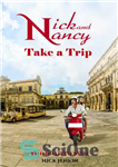 دانلود کتاب Nick and Nancy Take a Trip – نیک و نانسی سفر می کنند
