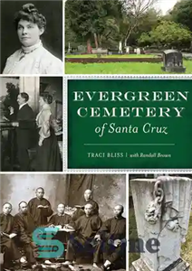 دانلود کتاب Evergreen Cemetery of Santa Cruz – گورستان همیشه سبز سانتا کروز