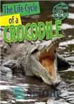 دانلود کتاب The Life Cycle of a Crocodile – چرخه زندگی یک کروکودیل