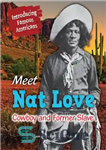 دانلود کتاب Meet Nat Love: Cowboy and Former Slave – با نات لاو: کابوی و برده سابق آشنا شوید