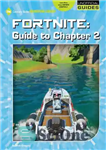 دانلود کتاب Fortnite: Guide to Chapter 2 – Fortnite: راهنمای فصل 2