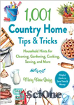 دانلود کتاب 1,001 Country Home Tips & Tricks: Household Hints for Cleaning, Gardening, Cooking, Sewing, and More – 1001 نکته...