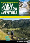 دانلود کتاب Hiking & Backpacking Santa Barbara & Ventura: A Complete Guide to the Trails of the Southern Los Padres...