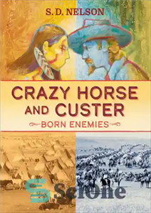 دانلود کتاب Crazy Horse and Custer: Born Enemies – Crazy Horse and Custer: Born Enemies