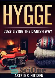 دانلود کتاب Hygge: Cozy Living The Danish Way – Hygge: زندگی دنج به روش دانمارکی