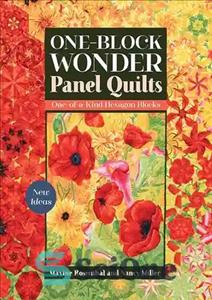 دانلود کتاب One-Block Wonder Panel Quilts: New Ideas; One-of-a-Kind Hexagon Blocks – لحاف واندر پانل تک بلوکی: ایده های جدید....