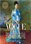 دانلود کتاب Vogue and the Metropolitan Museum of Art Costume Institute – موسسه لباس ووگ و موزه هنر متروپولیتن