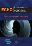 دانلود کتاب ECHO: A Vocal Language Program for Easing Anxiety in Conversation – ECHO: برنامه زبان آوازی برای کاهش اضطراب...