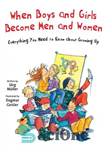 دانلود کتاب When Boys and Girls Become Men and Women: Everything You Need to Know about Growing Up – وقتی...