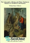 دانلود کتاب The Catacombs of Rome, and Their Testimony Relative to Primitive Christianity – دخمه های روم، و شهادت آنها...